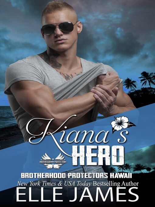 Title details for Kiana's Hero by Elle James - Available